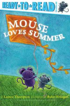 Mouse Loves Summer by Buket Erdogan, Lauren Thompson