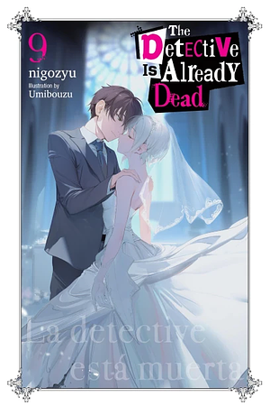 The Detective Is Already Dead, Vol. 9 by nigozyu