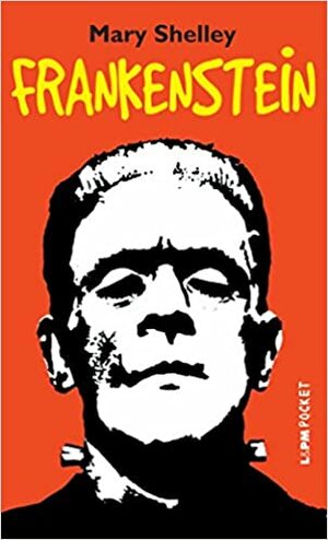 Frankenstein by Mary Shelley