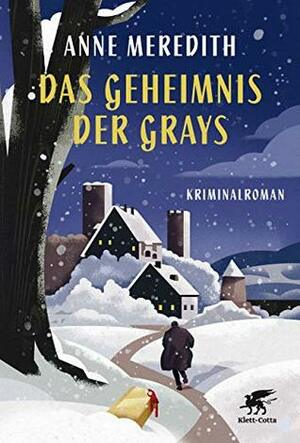 Das Geheimnis der Grays by Anne Meredith, Barbara Heller