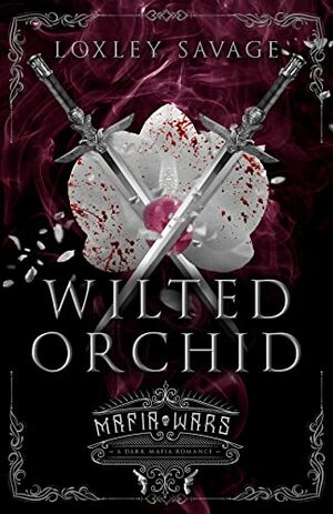 Wilted Orchid by Loxley Savage