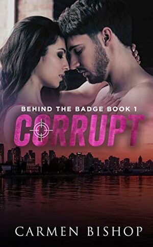 Corrupt by Carmen Bishop