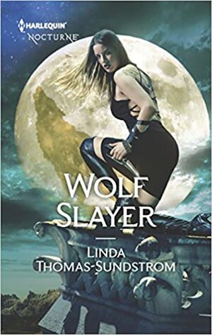 Wolf Slayer by Linda Thomas-Sundstrom