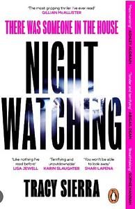 Nightwatching by Tracy Sierra