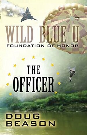 The Officer (Wild Blue U Book 2) by Doug Beason