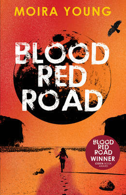 Blood Red Road by Moira Young