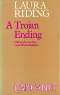 A Trojan Ending by Laura (Riding) Jackson, Laura Riding