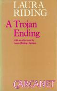 A Trojan Ending by Laura (Riding) Jackson, Laura Riding