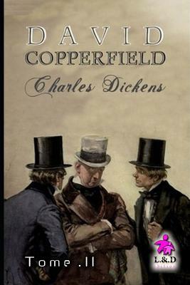 David Copperfield - Tome II by Charles Dickens