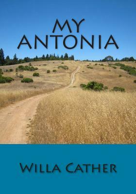 My Antonia by Willa Cather