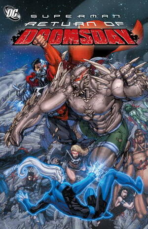 Superman: Return of Doomsday by Paul Cornell, Philip Tan, Jeff Lemire, James Robinson