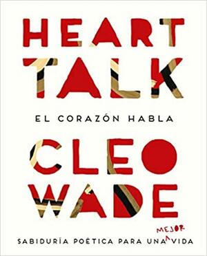 Conversaciones del Corazon by Cleo Wade