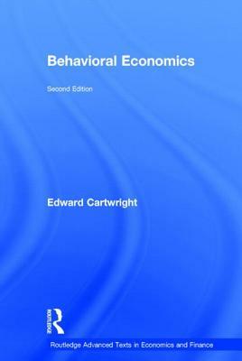 Behavioral Economics by Edward Cartwright