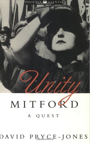 Unity Mitford: A Quest (Phoenix Giants) by David Pryce-Jones