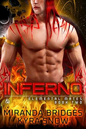 Inferno by Miranda Bridges, Kyra Snow