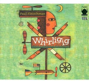 Whirligig by Paul Fleischman