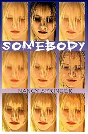 Somebody by Nancy Springer