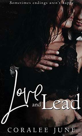 Love and Lead by Coralee June