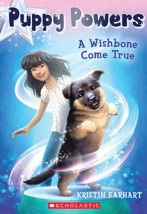 A Wishbone Come True by Kristin Earhart