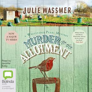Murder at the Allotment by Julie Wassmer