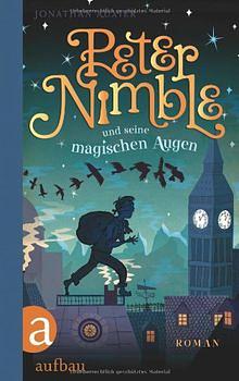 Peter Nimble und seine magischen Augen: Roman by Jonathan Auxier