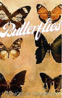 Butterflies by Frances M. Thompson