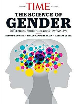 TIME The Science of Gender by TIME Inc.