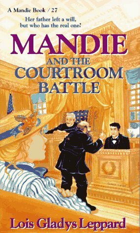 Mandie and the Courtroom Battle by Lois Gladys Leppard