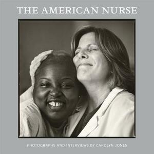 The American Nurse by Carolyn Jones