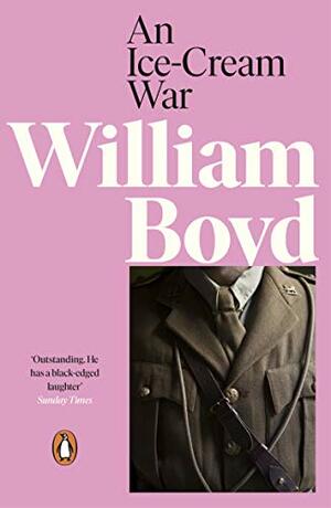 An Ice-Cream War by William Boyd