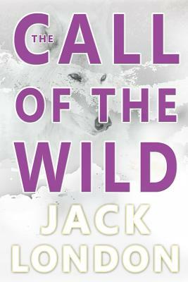 The Call of the Wild by Jack London