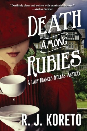 Death Among Rubies by R.J. Koreto