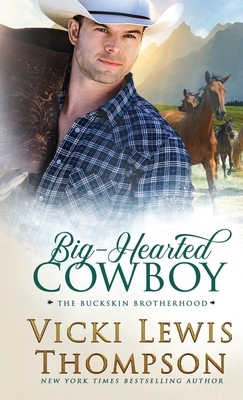 Big-Hearted Cowboy by Vicki Lewis Thompson