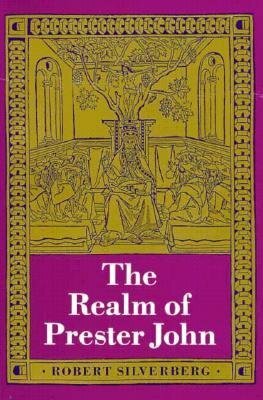 The Realm of Prester John by Robert Silverberg