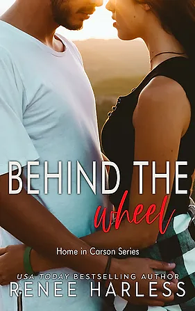 Behind the Wheel by Renee Harless