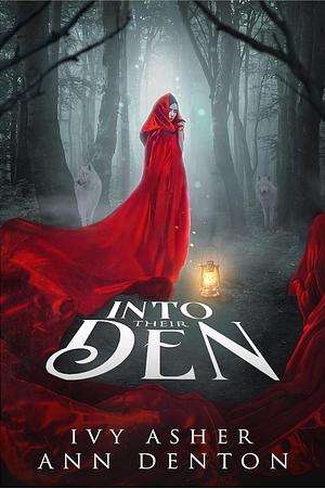 Into Their den  by Ann Denton, Ivy Asher