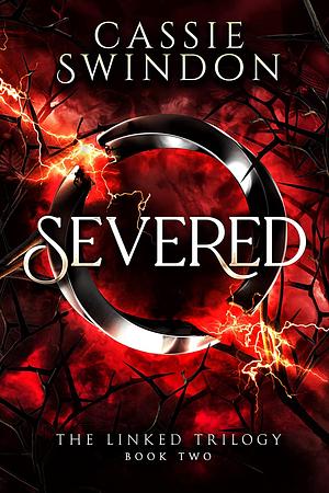 Severed by Cassie Swindon