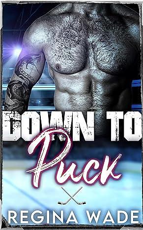 Down to Puck by Regina Wade