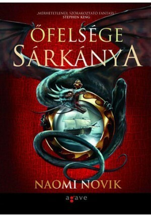 Őfelsége sárkánya by Naomi Novik