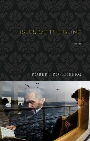 Isles of the Blind by Robert Rosenberg
