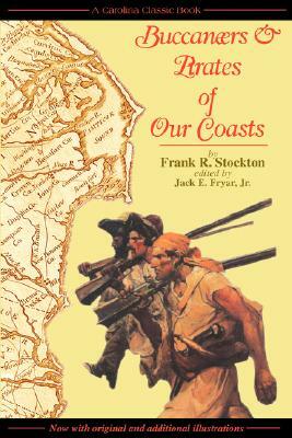 Buccaneers & Pirates of Our Coasts by Frank R. Stockton