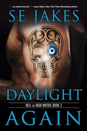 Daylight Again by S.E. Jakes