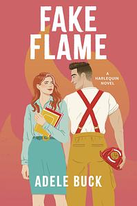 Fake Flame by Adele Buck