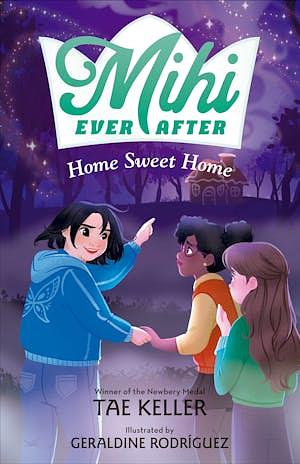 Home Sweet Home by Tae Keller