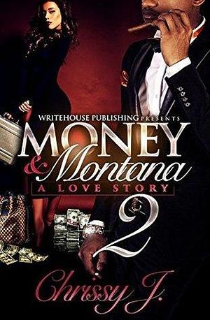 Money & Montana 2 by Chrissy J., Chrissy J.