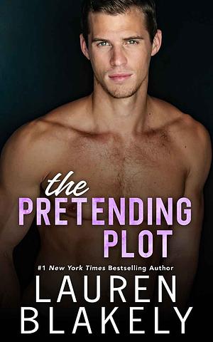 The Pretending Plot by Lauren Blakely