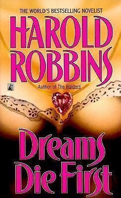 Dreams Die First by Harold Robbins