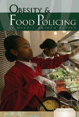 Obesity and Food Policing by Marcia Amidon Lusted