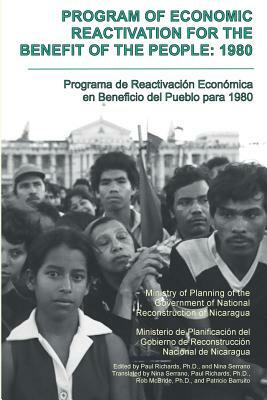 Program of Economic Reactivation for the Benefit of the People, 1980 by Nicaragua Ministry of Planning