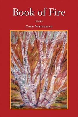 Book of Fire by Cary Waterman